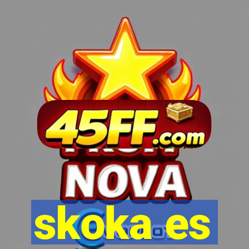 skoka es